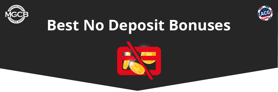 Best No Deposit Bonuses in Michigan Banner - ACG