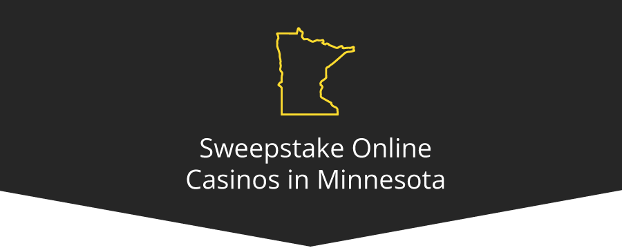 Sweepstake Online Casinos in Minnesota Banner - ACG