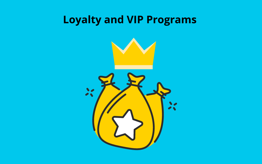 Loyalty and VIP Programs