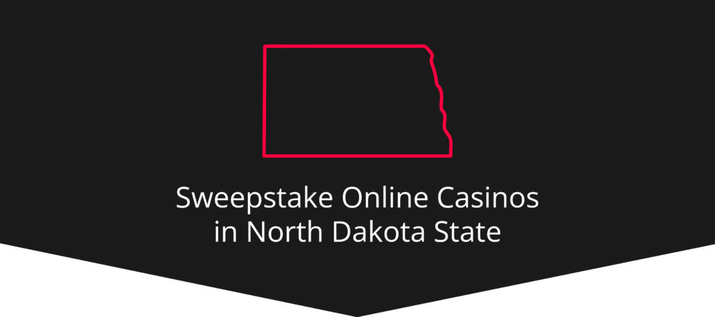 Sweepstakes Online Casinos in North Dakota Banner - ACG