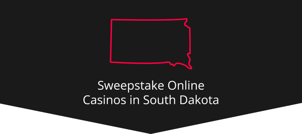 Sweepstakes Online Casinos in South Dakota Banner - ACG