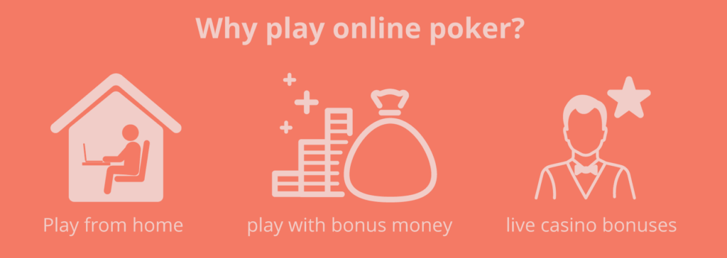 Why play online poker?