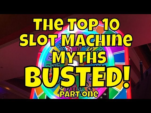 The Top 10 Slot Machine Myths - BUSTED! - Part 1