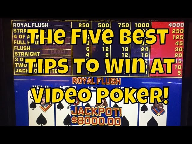 The Five Best Tips To Win at Video Poker! • The Jackpot Gents