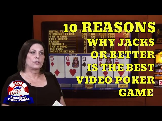 10 Reasons Why Jacks or Better is the Best Video Poker Game to Play