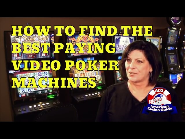 How to Find the Best Paying Video Poker Machines in Any Casino with Gambling Author Linda Boyd